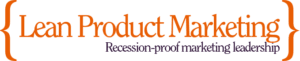 Lean Product Marketing for Recession Proof Marketing Leadership
